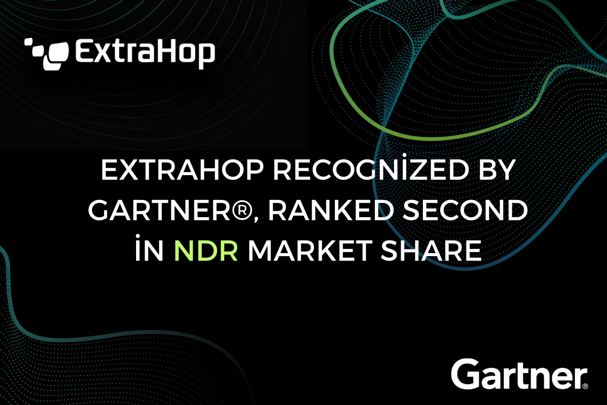 Extrahop Recognized by Gartner,Ranked Second in NDR Market Share